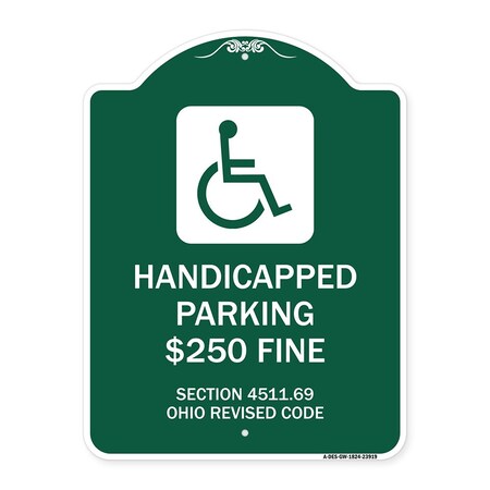 Handicapped Parking $250 Fine Section 4511.69 Ohio Revised Code With Handicap Symbol Aluminum Sign